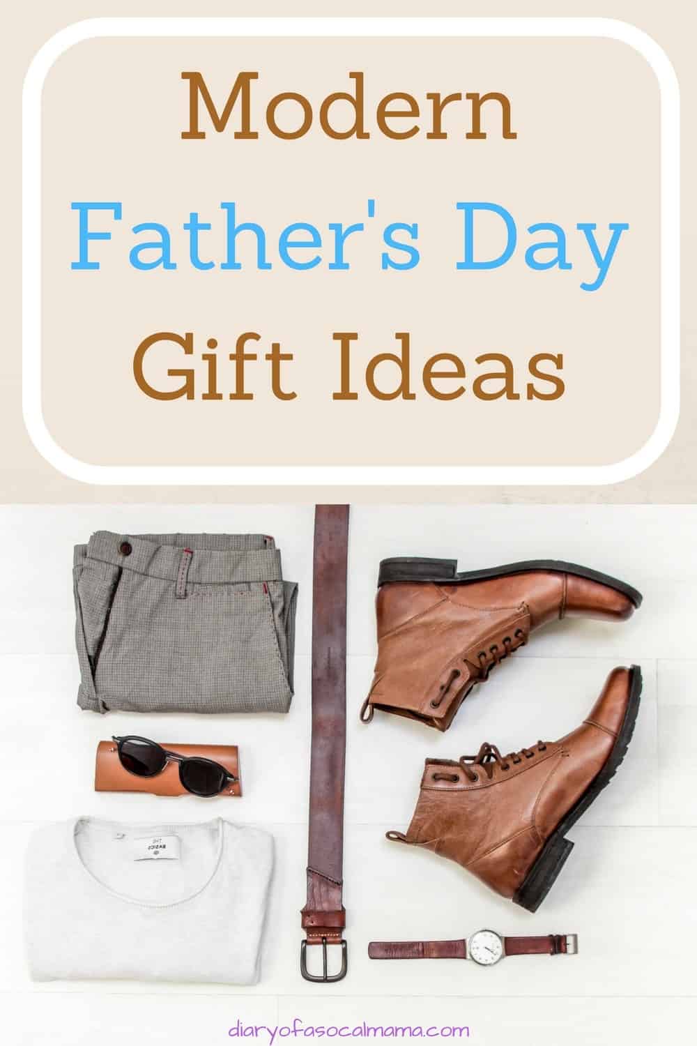 Great Gifts For The Modern Man - Diary Of A So Cal Mama