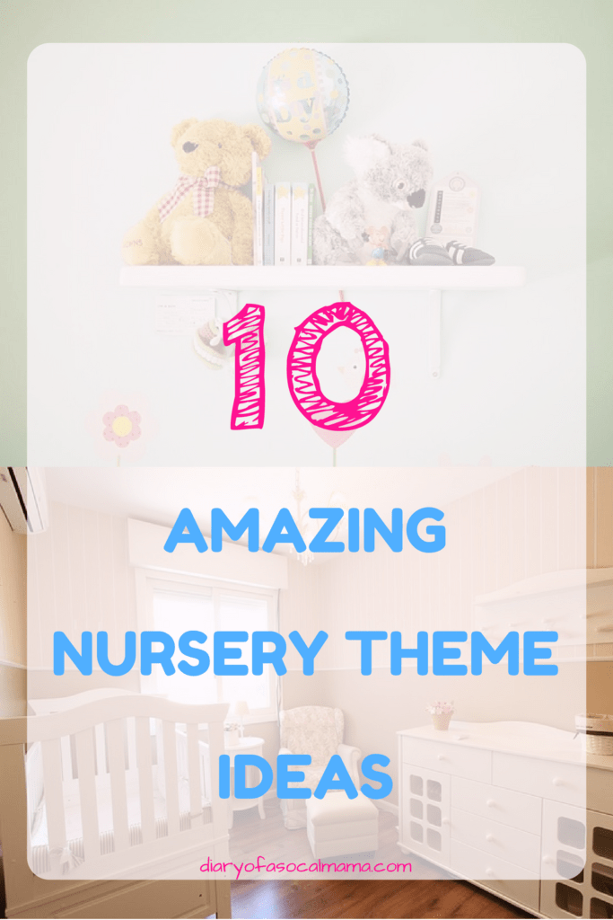 10 Amazing Nursery themes
