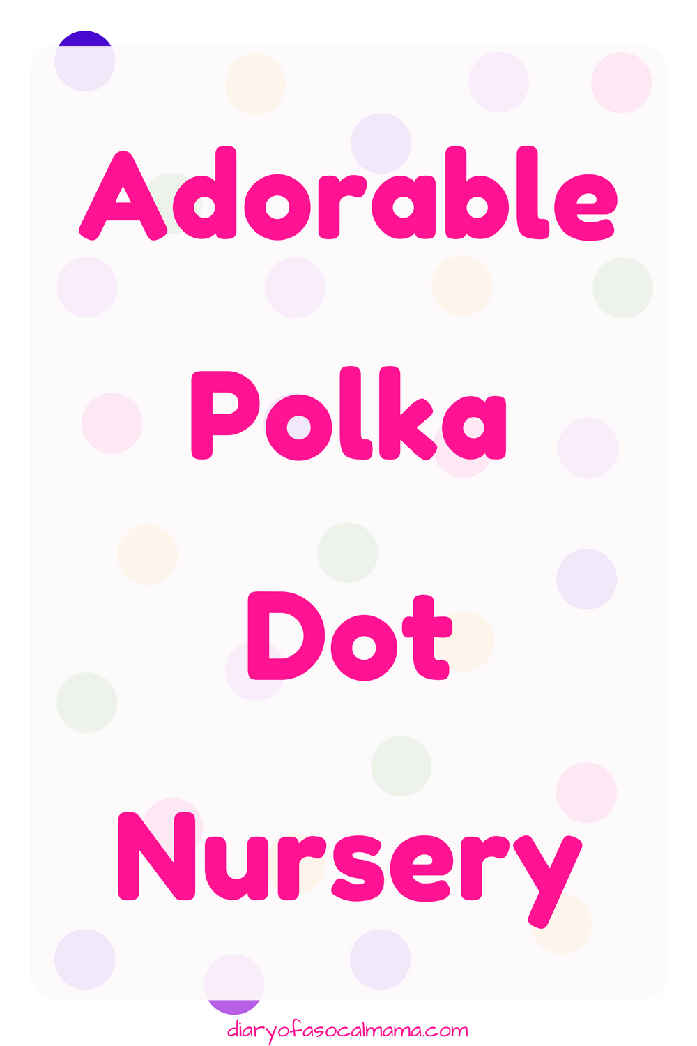 Polka Dot Nursery