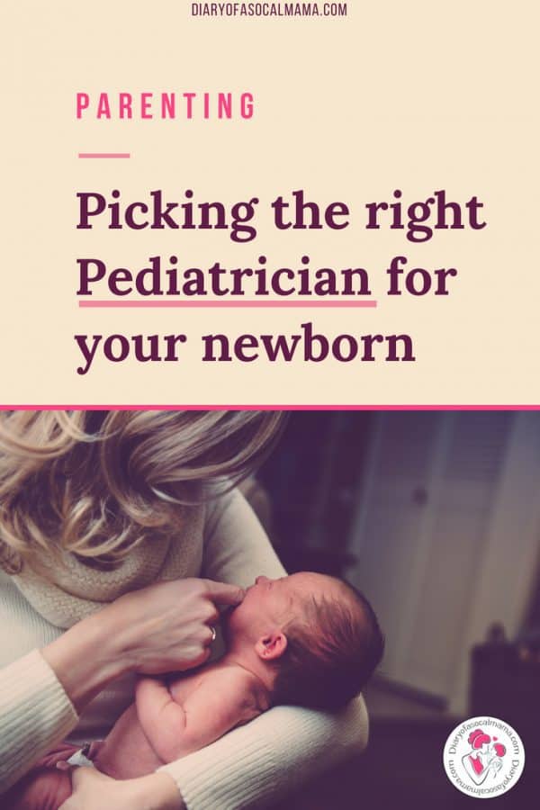 How To Choose A Pediatrician For Your Newborn - Diary Of A So Cal Mama