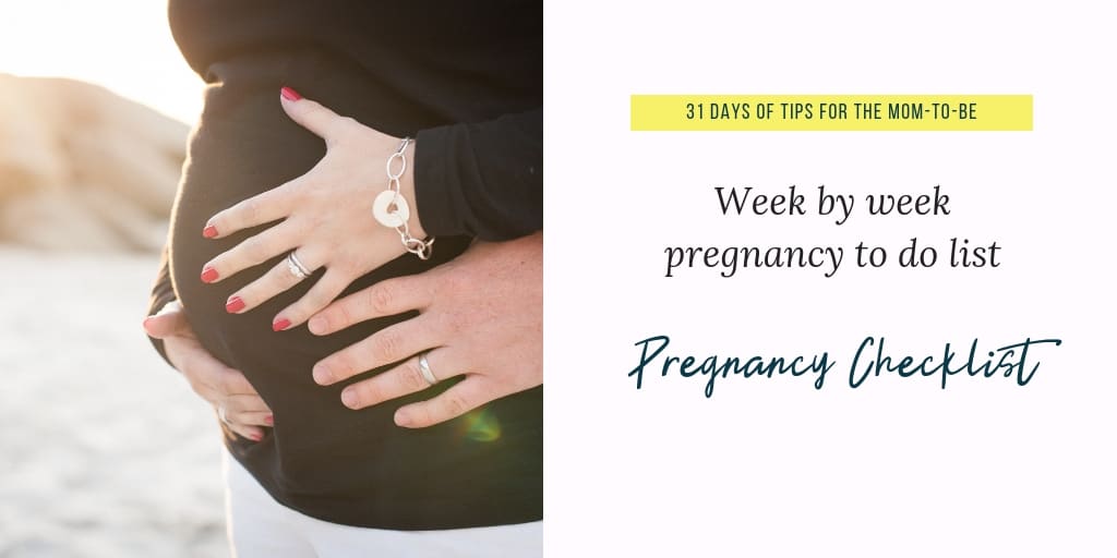 Printable Pregnancy Checklist: Best week by week guide ...